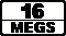 16 Megs